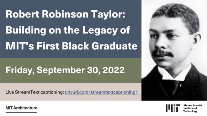Robert Robinson Taylor: Building on the Legacy of MIT’s First Black Graduate